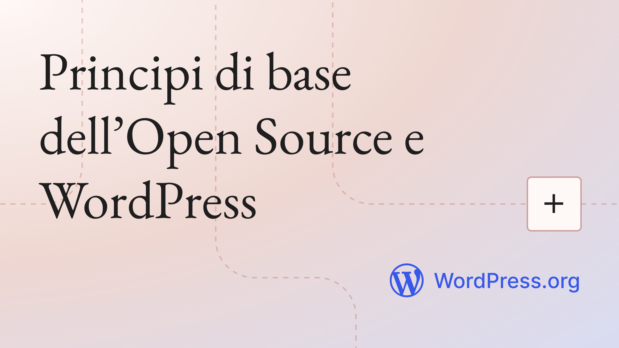 Principi di base dell’Open Source e WordPress